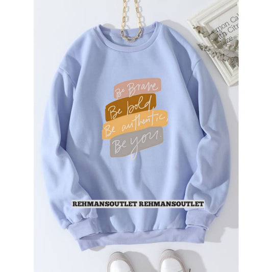 sky blue sweatshirt with be brave, be bold, be authentic, be you